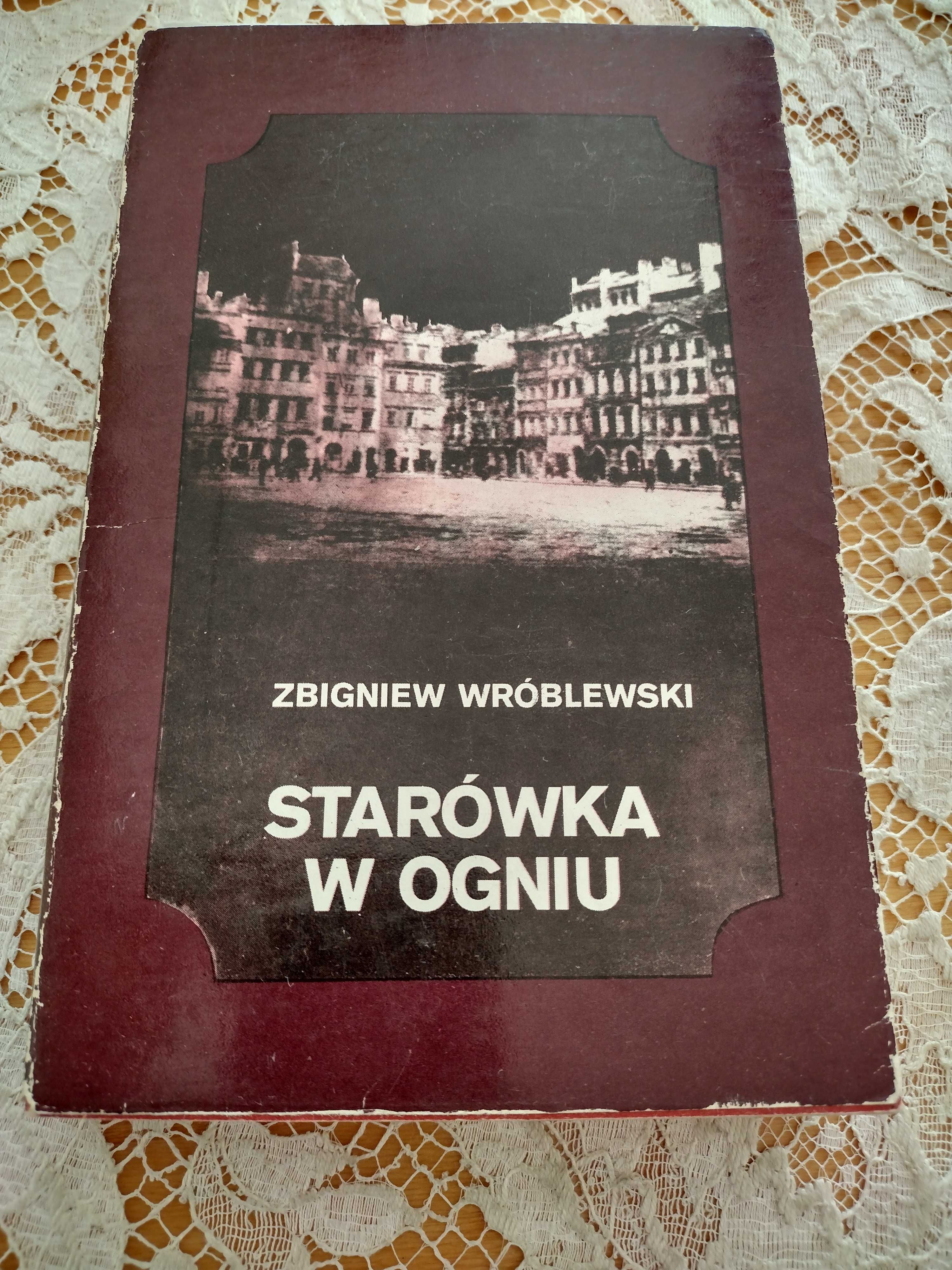"Starówka w ogniu" Zbigniew Wróblewski
