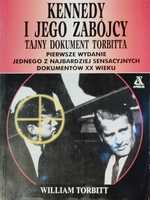 Kennedy i jego zabójcy. William Torbitt