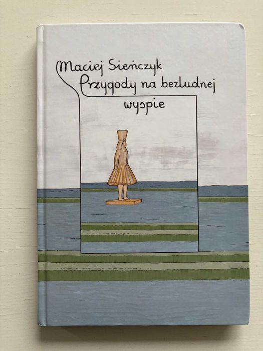 Przygody na bezludnej wyspie Maciej Sieńczyk