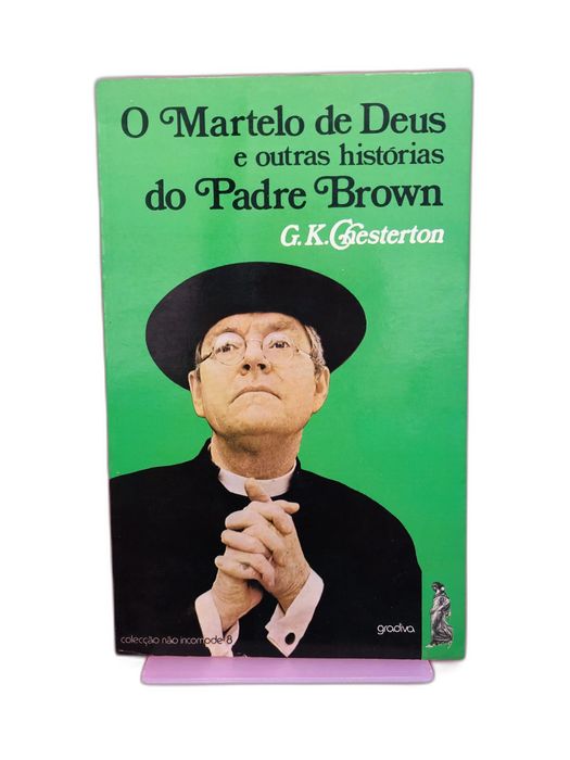 O Martelo de Deus e outras histórias do Padre Brown - G. K. Chesterton