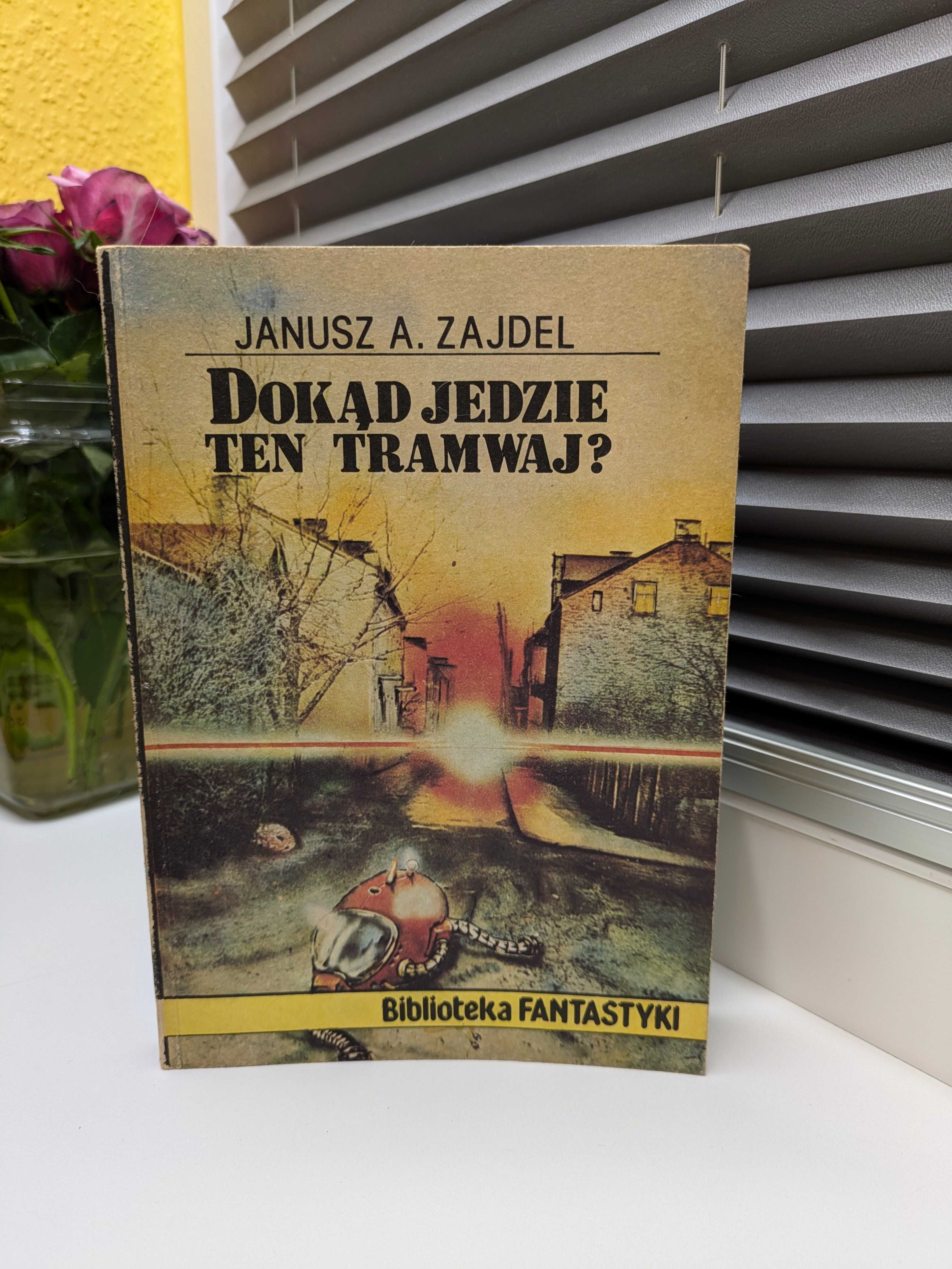 Janusz A. Zajdel "Dokąd jedzie ten tramwaj"