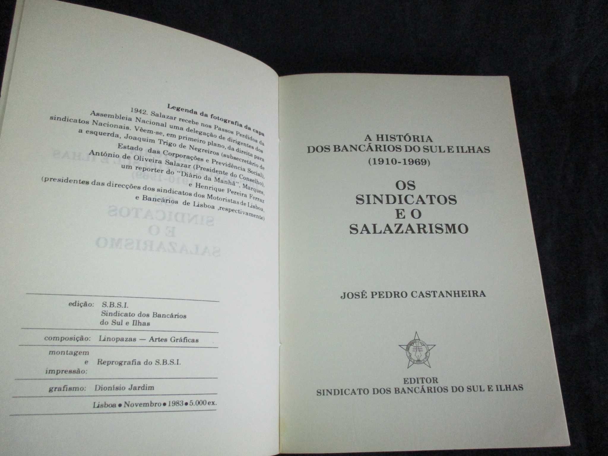 Livro Os Sindicatos e o Salazarismo 1ª edição
