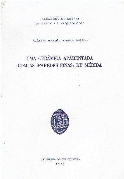 5296 Uma cerâmica aparentada com as "paredes finas" de Mérida / de A