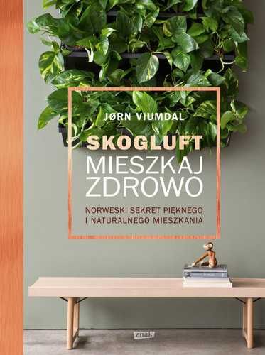 Skogluft. Mieszkaj zdrowo. (nowa)