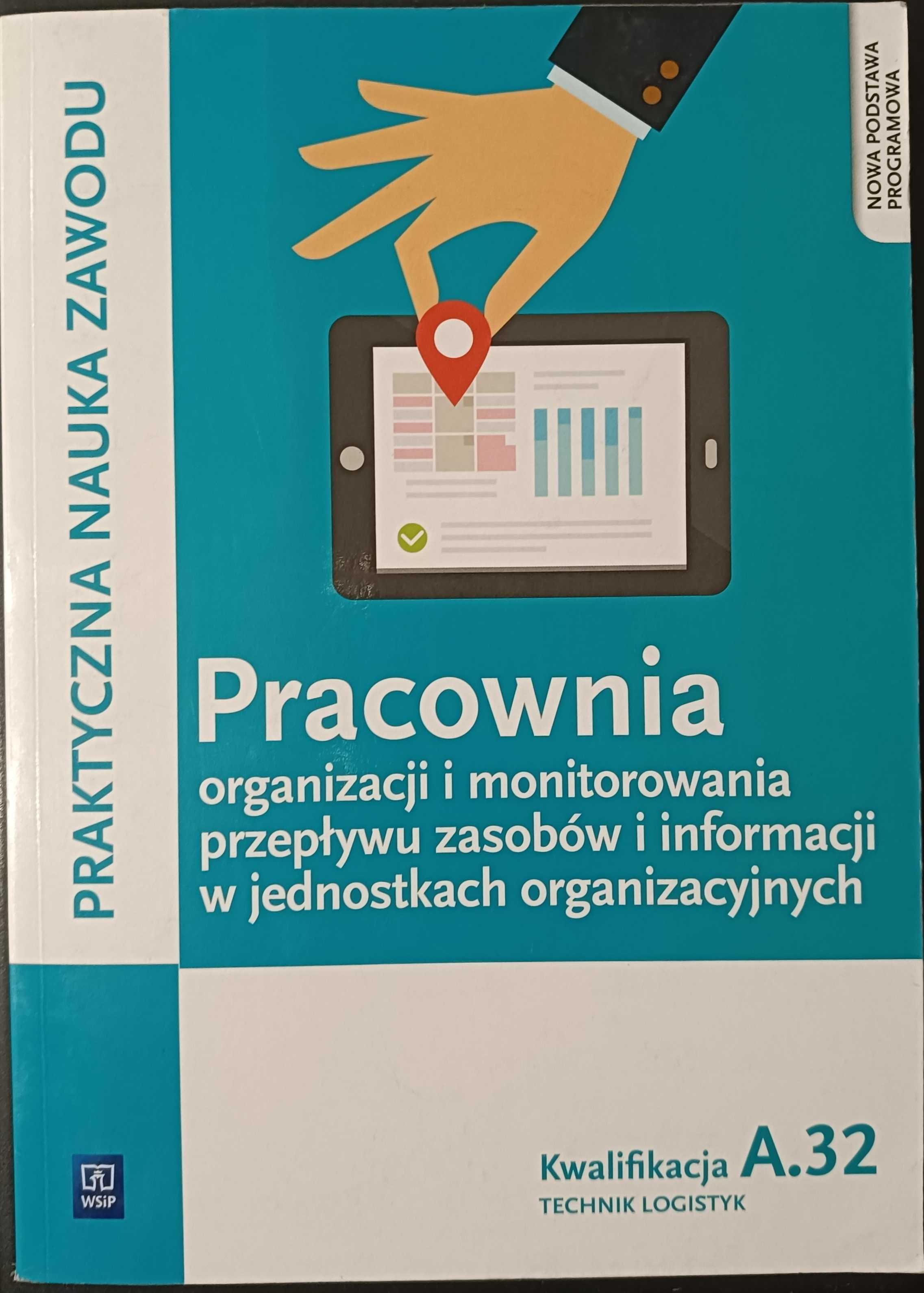 Pracownia organizacji i monitorowania. Technik logistyk. A.32