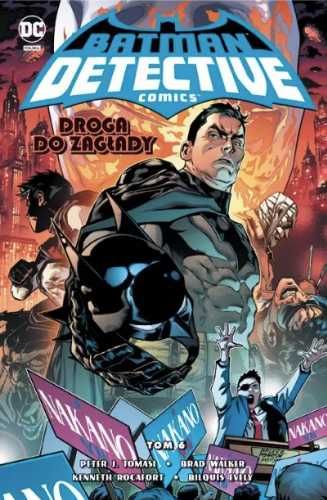 Batman Detective Comics T.6 Droga do zagłady - Peter J. Tomasi, James