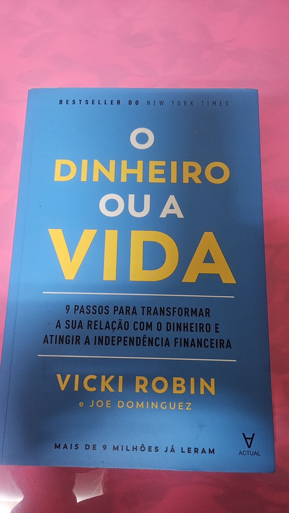 Livro O Dinheiro ou a Vida