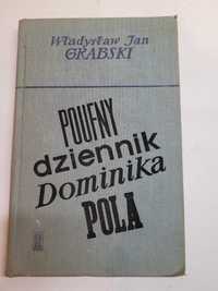 Poufny dziennik Dominika Pola W. J. Grabski