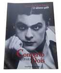 Concerto para Dois, Fernando Curado Ribeiro, O Último Galã