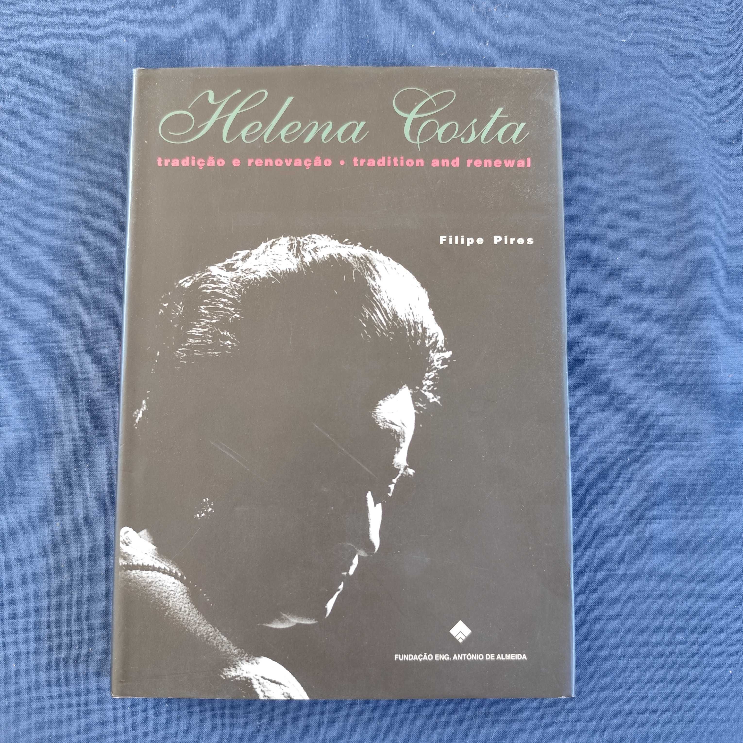Filipe Pires - Helena Costa, tradição e renovação (bilingue)