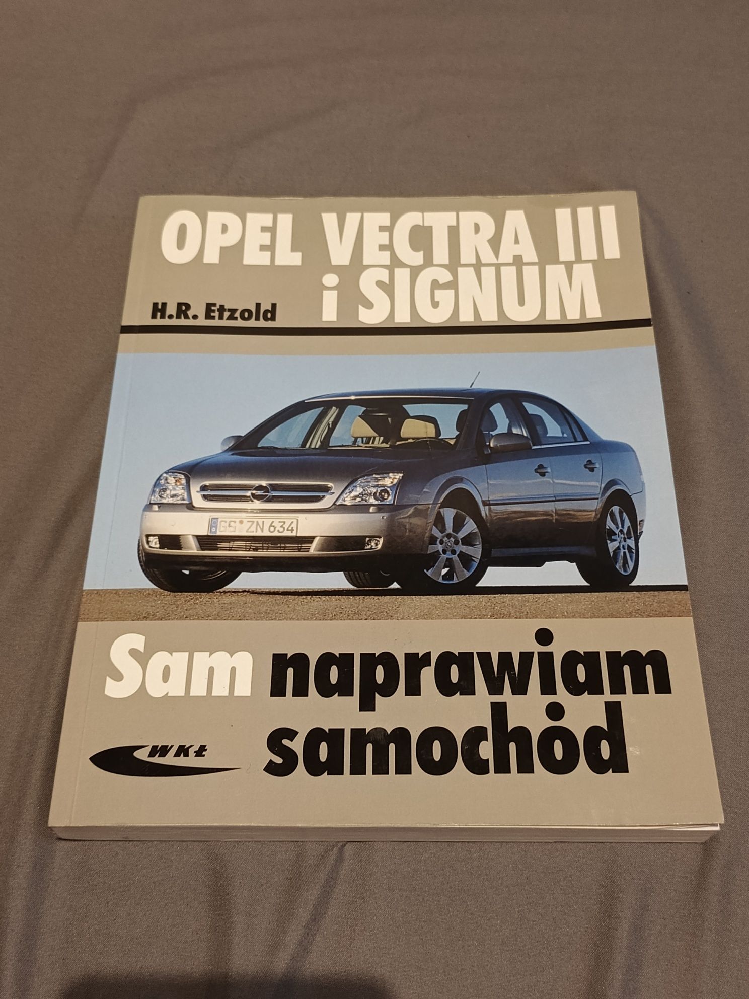 Książka sam naprawiam samochod vectra c