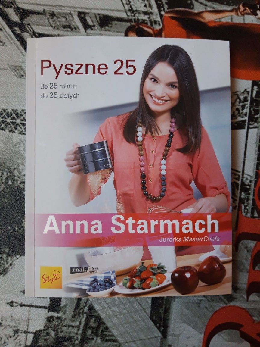 Pyszne 25 do 25 minut do 25 złotych Anna Starmach