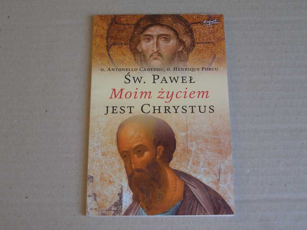 Antonello Cadeddu Henrique Porcu Św Paweł Moim życiem jest Chrystus