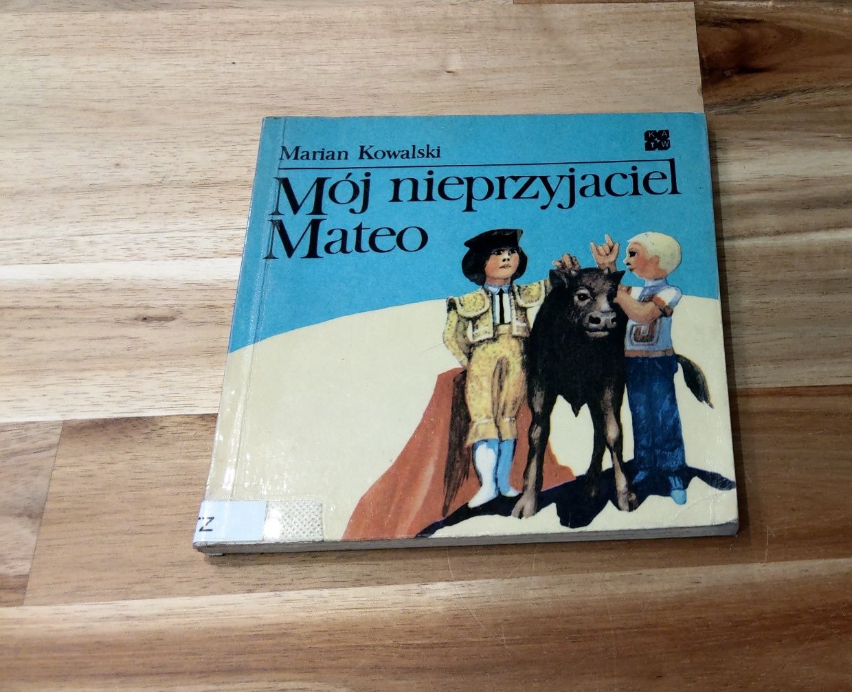 Mój nieprzyjaciel Mateo Marian Kowalski