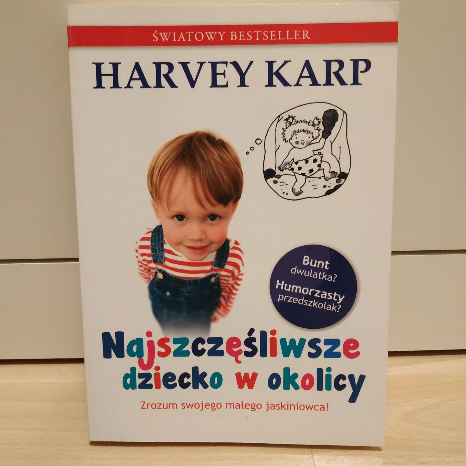Harvey Karp Najszczęśliwsze dziecko w okolicy