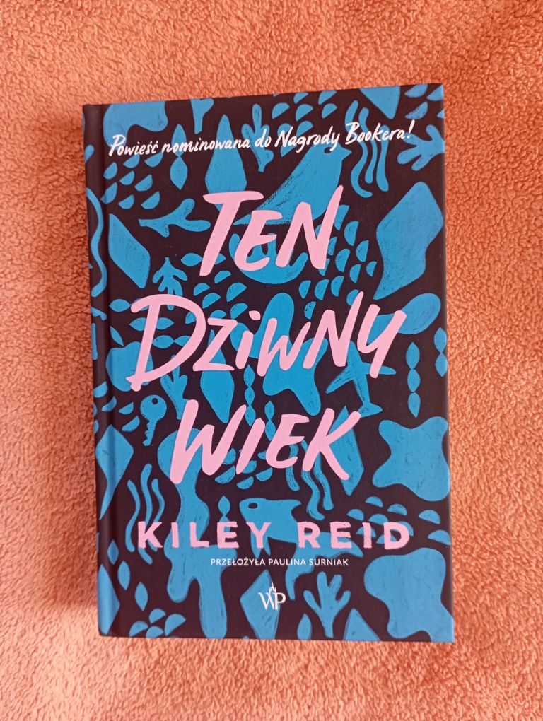 Ten dziwny wiek Kiley Reid