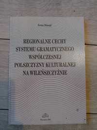 Irena Masojć, Regionalne cechy systemu gramatycznego...