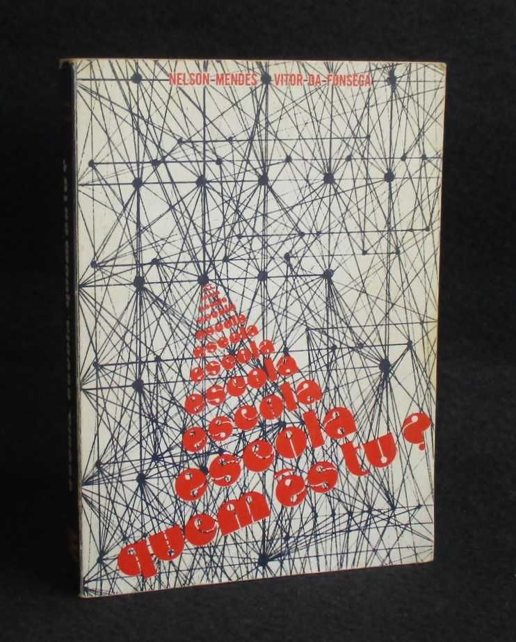 Livro Escola Quem és tu? Nelson Mendes Vitor da Fonseca