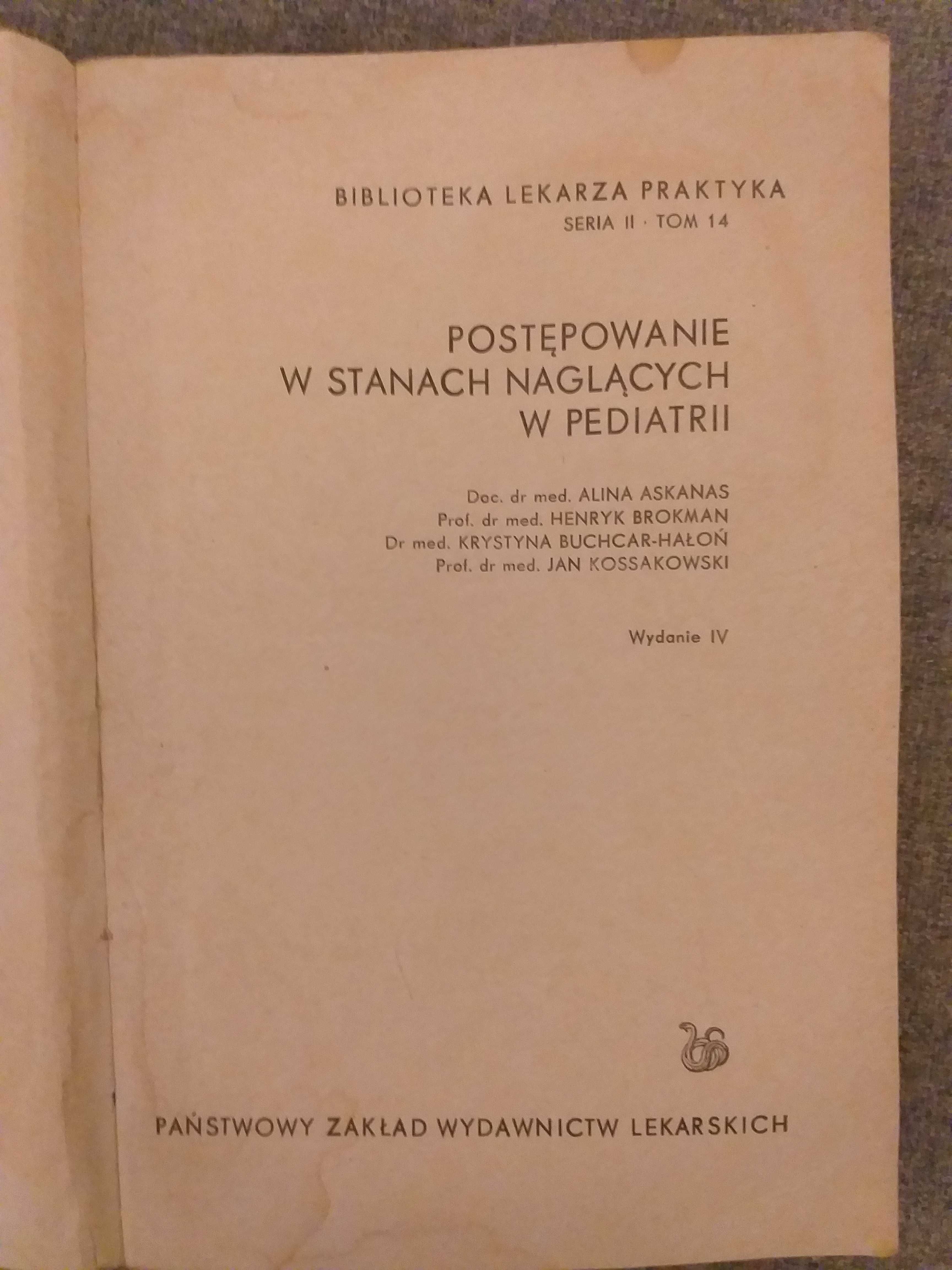 "Postępowanie w stanach naglących w pediatrii" 1968