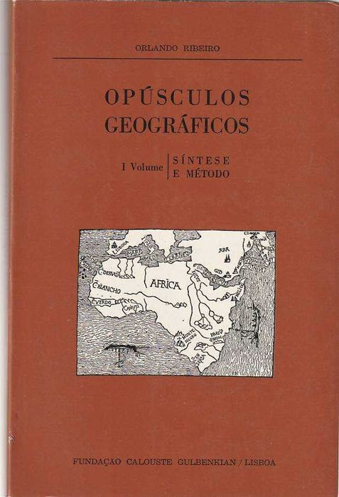 Opúsculos geográficos Vol. 1 – Síntese e método-Orlando Ribeiro