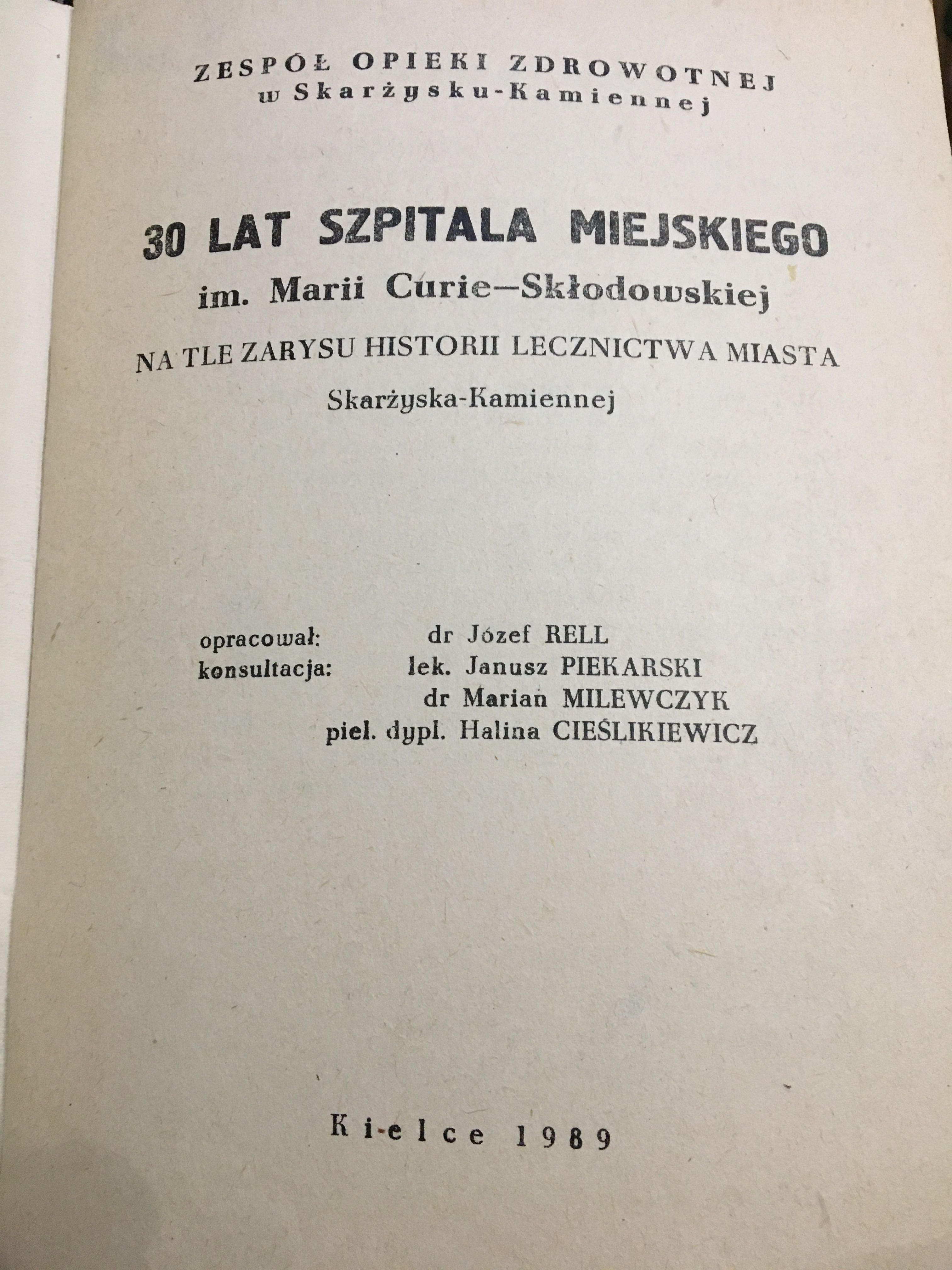 XXX 30 lat szpitala  im M Skłodowskiej-Curie w Skarżysku-Kam