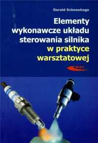 Elementy wykonawcze układu sterowania silnika... - Krzysztof Trzeciak