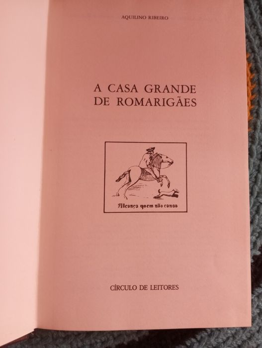 Aquilino Ribeiro - A casa grande de Romirigães