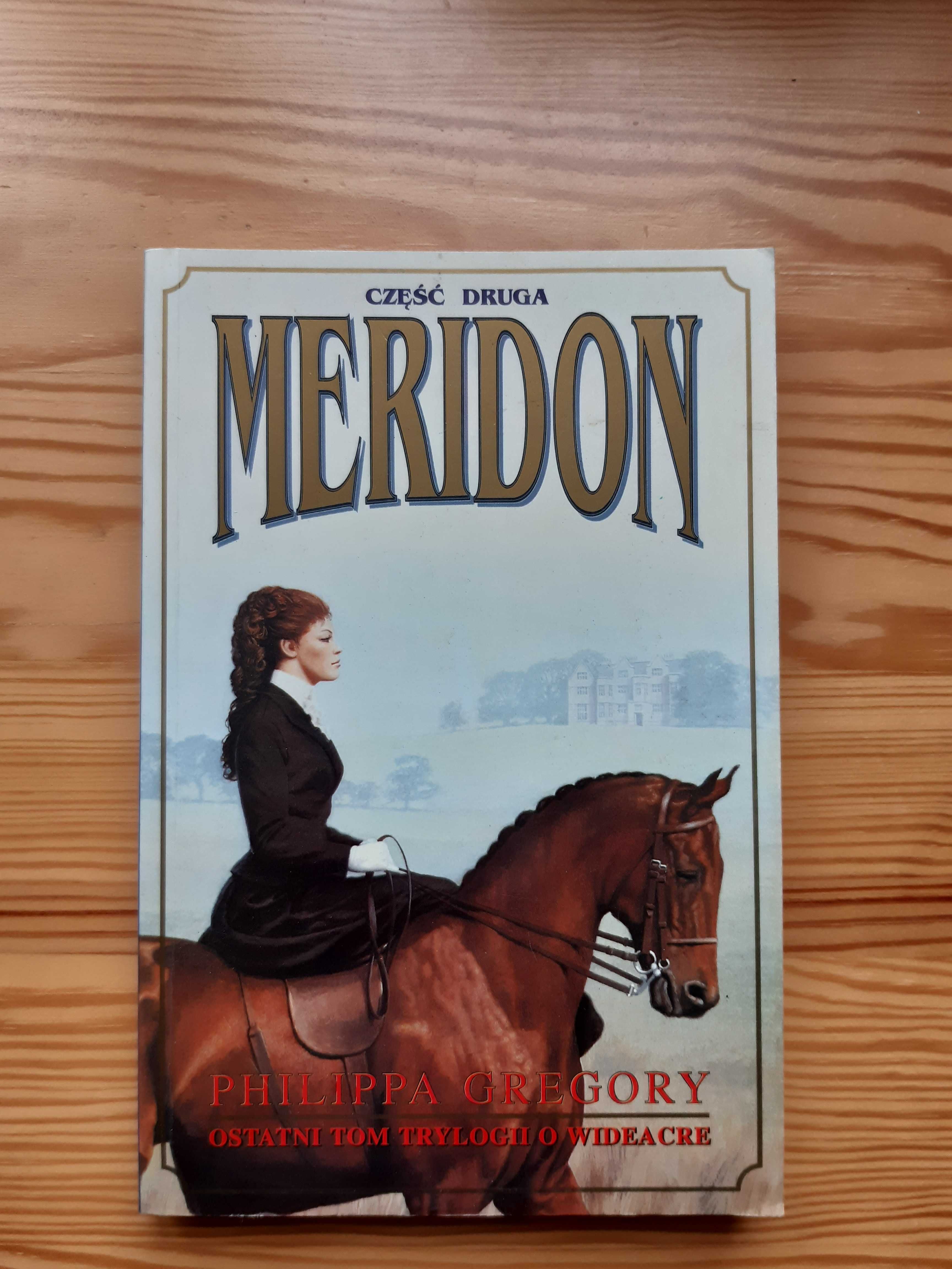 Meridon (tom 2). Philippa Gregory. Stan: bdb. Bezpieczna wysyłka.