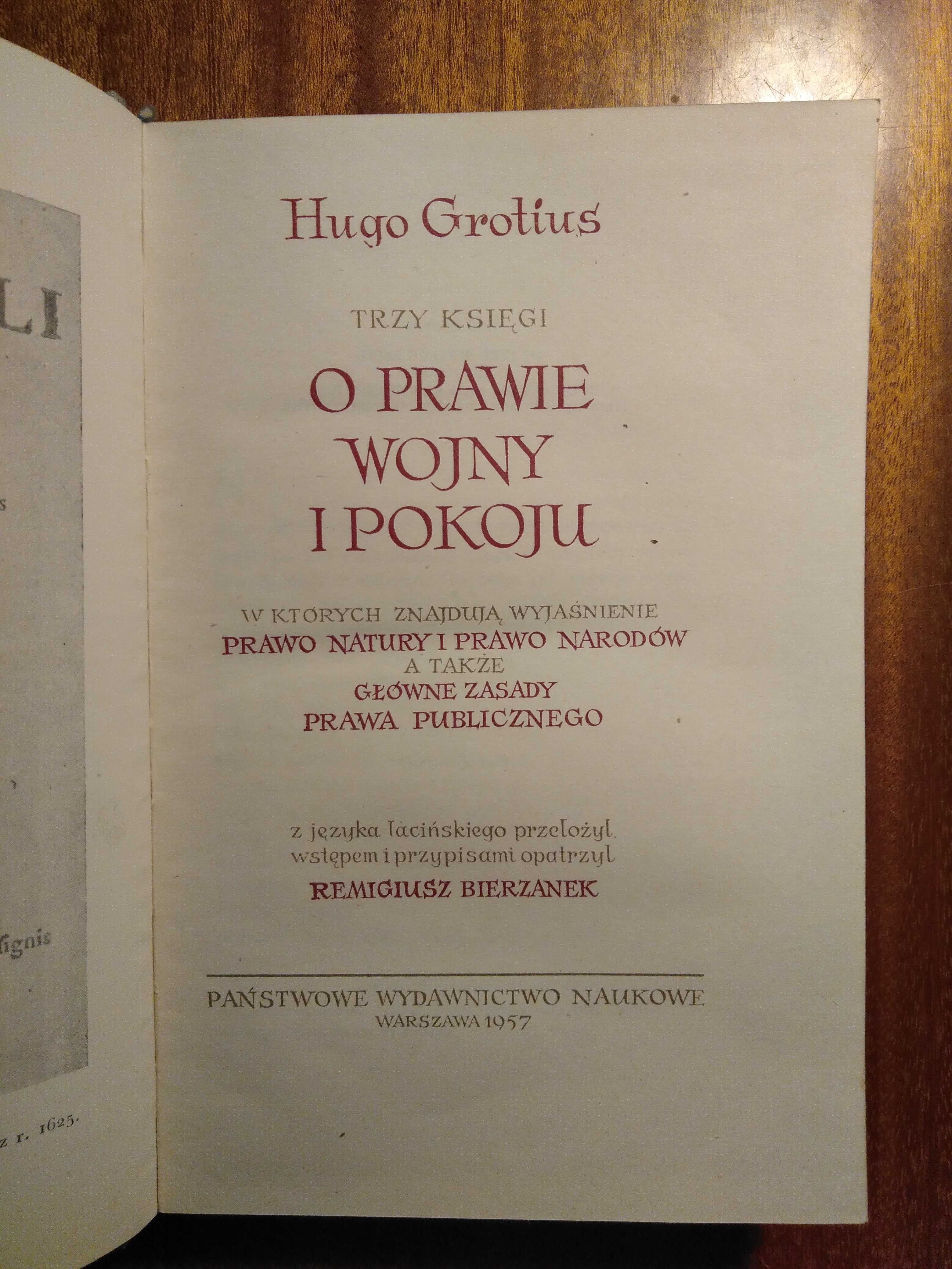 Hugo Grotius - O prawie wojny i pokoju - komplet
