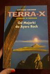 Terra-X Wyprawy w nieznane Od Majorki do Ayers Rock G. Kirchner