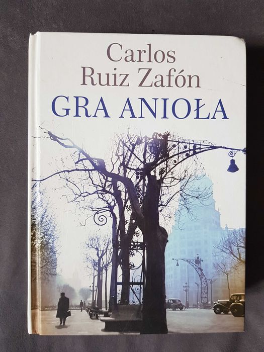 Książka Gra Anioła, Carlos Ruiz Zafon, twarda okładka