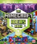 The Minecraft Ideas Book. DK