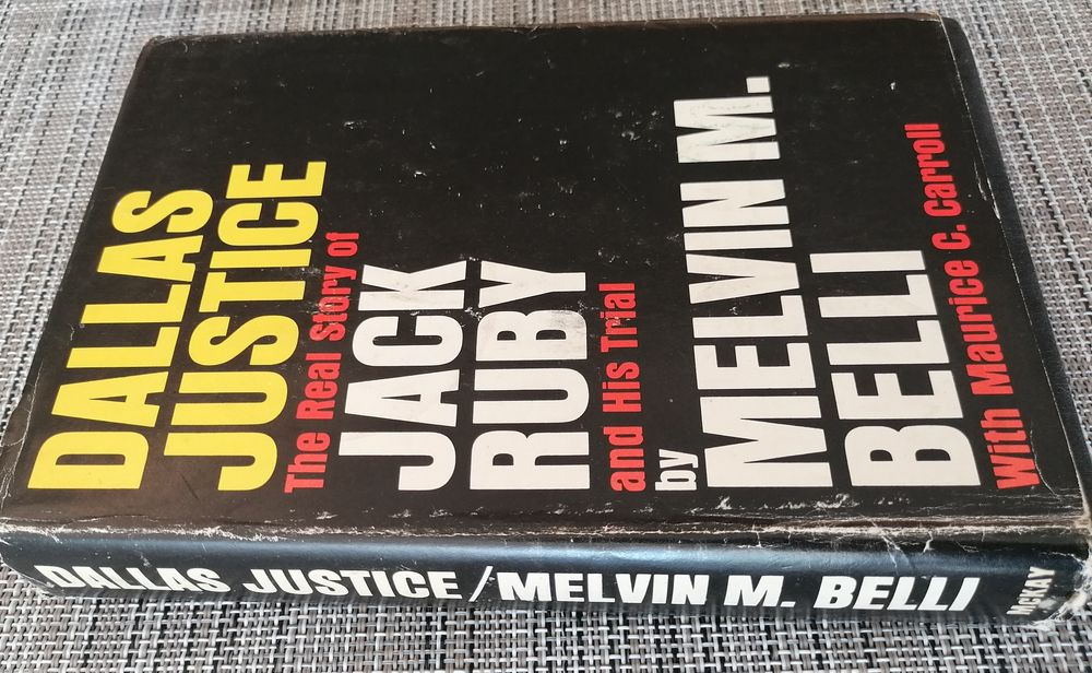 Dallas Justice the Real Story of Jack Ruby and His Trial