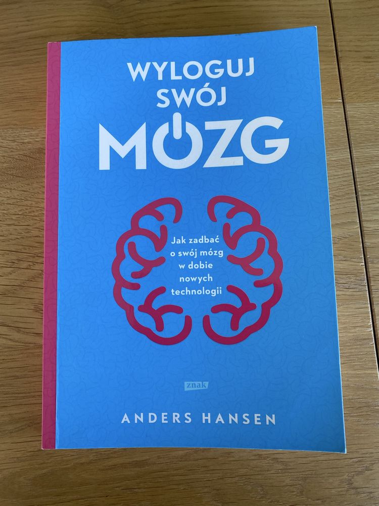 Anders Hansen - Wyloguj swój mózg. Nowa