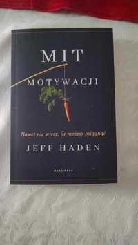 Mit Motywacji - Jeff Haden