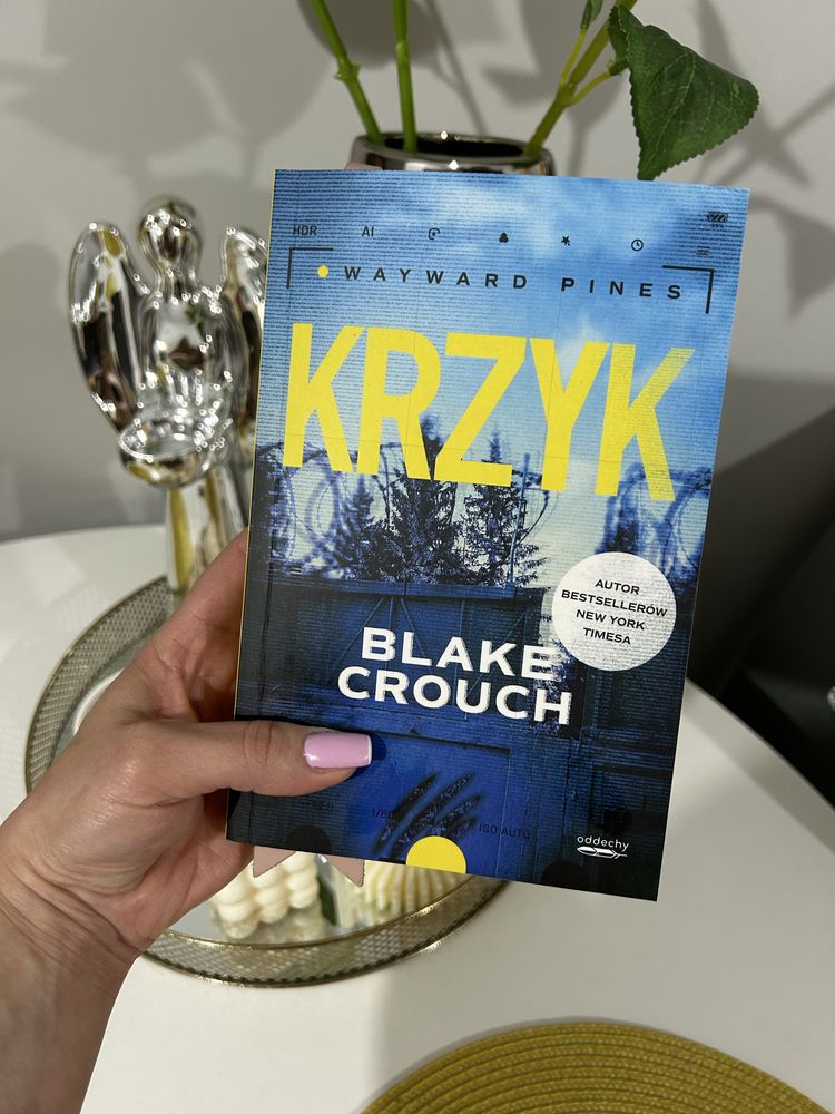 Blake Crouch.Wayward Pines. Krzyk.