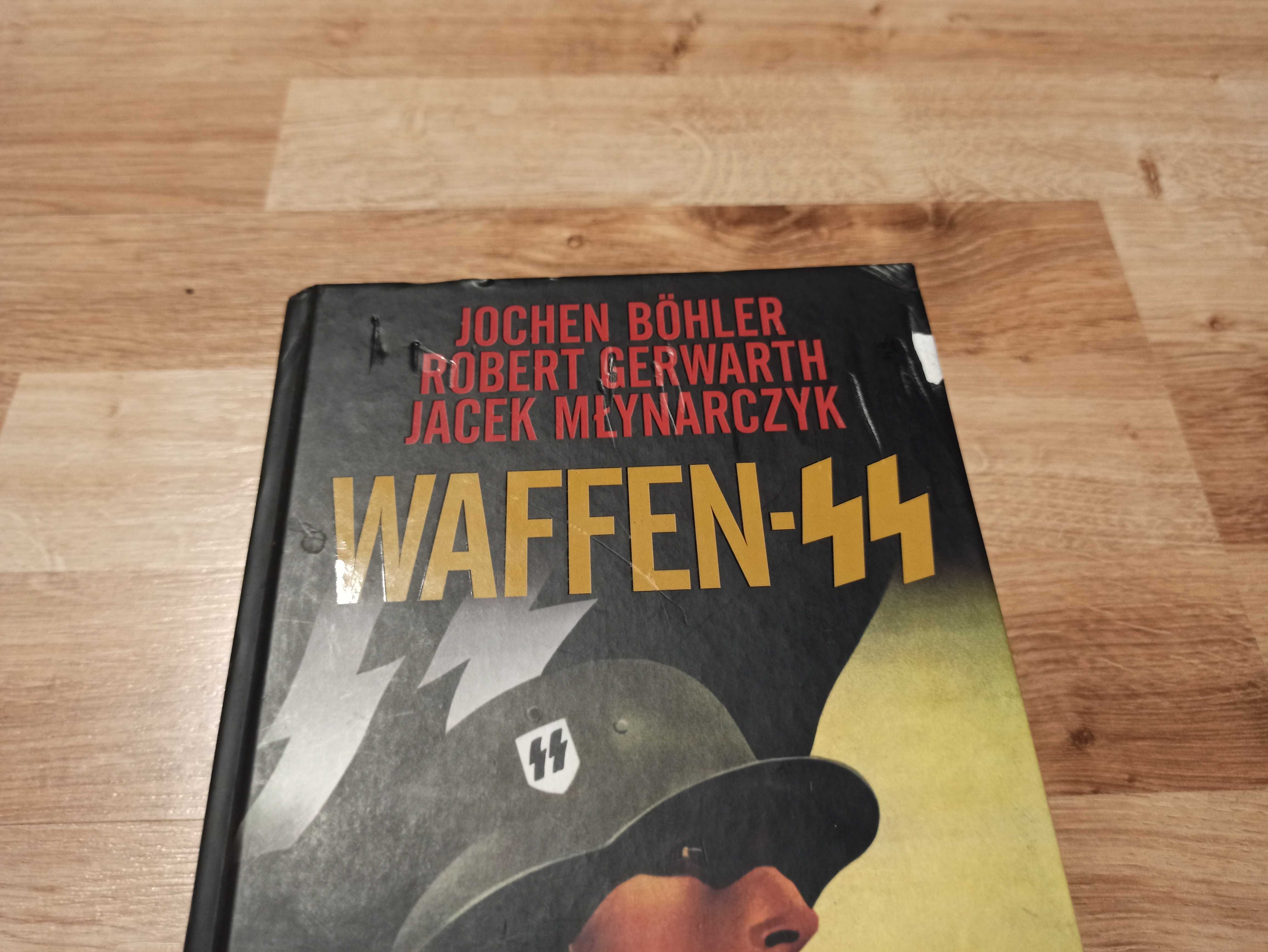 Waffen-SS - J. Bohler, R. Gerwarth, J. Młynarczyk