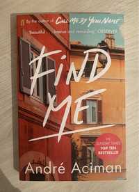 Книга «find me» «знайди мене» «call me by your name»