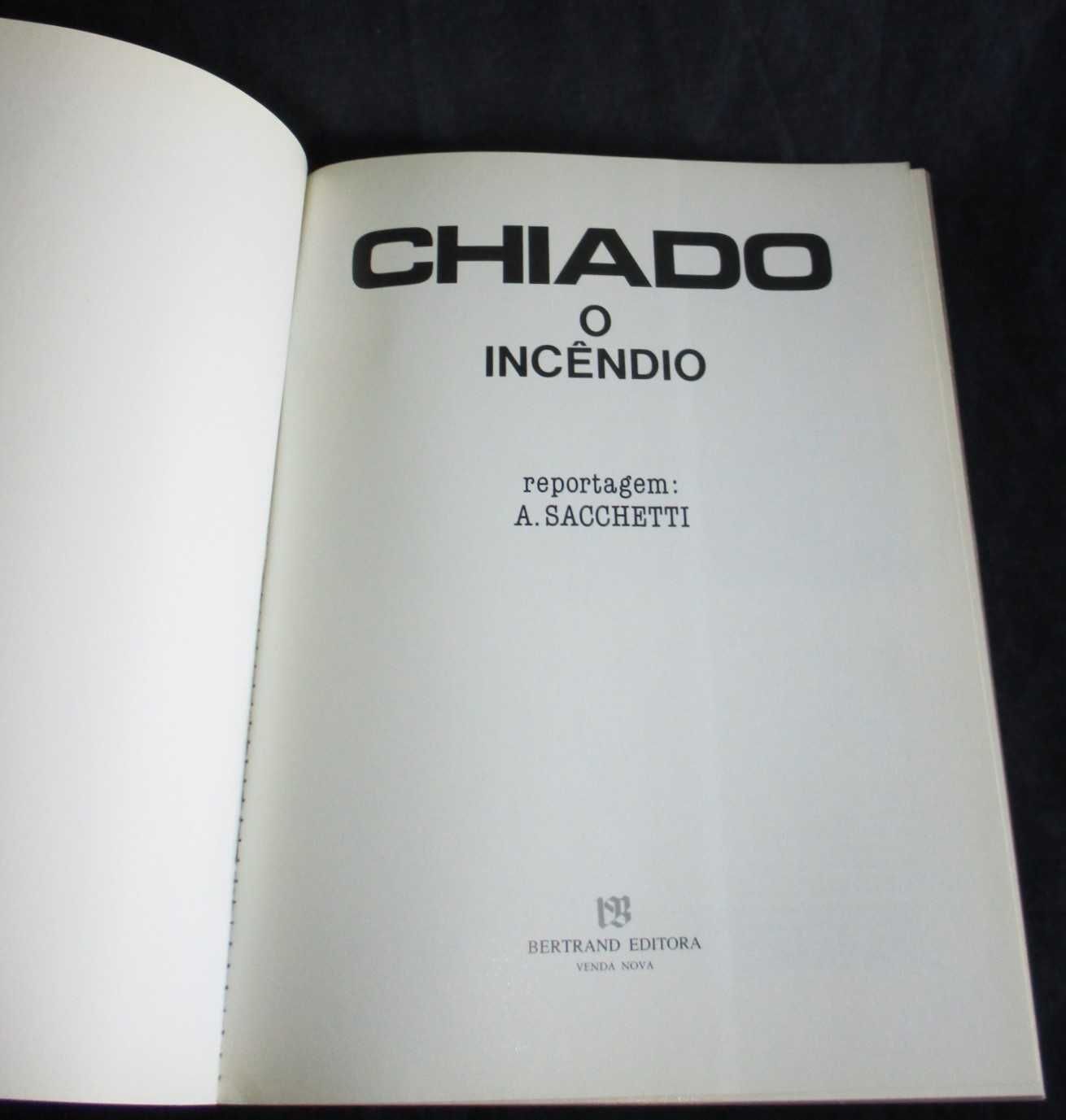 Livro Chiado O incêndio A. Sacchetti Bertrand