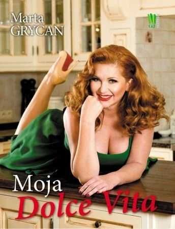 Marta Grycan. Moja Dolce Vita. (Nowa książka)