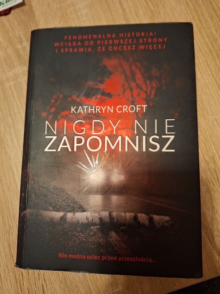 Nigdy nie zapomnisz Kathryn Croft