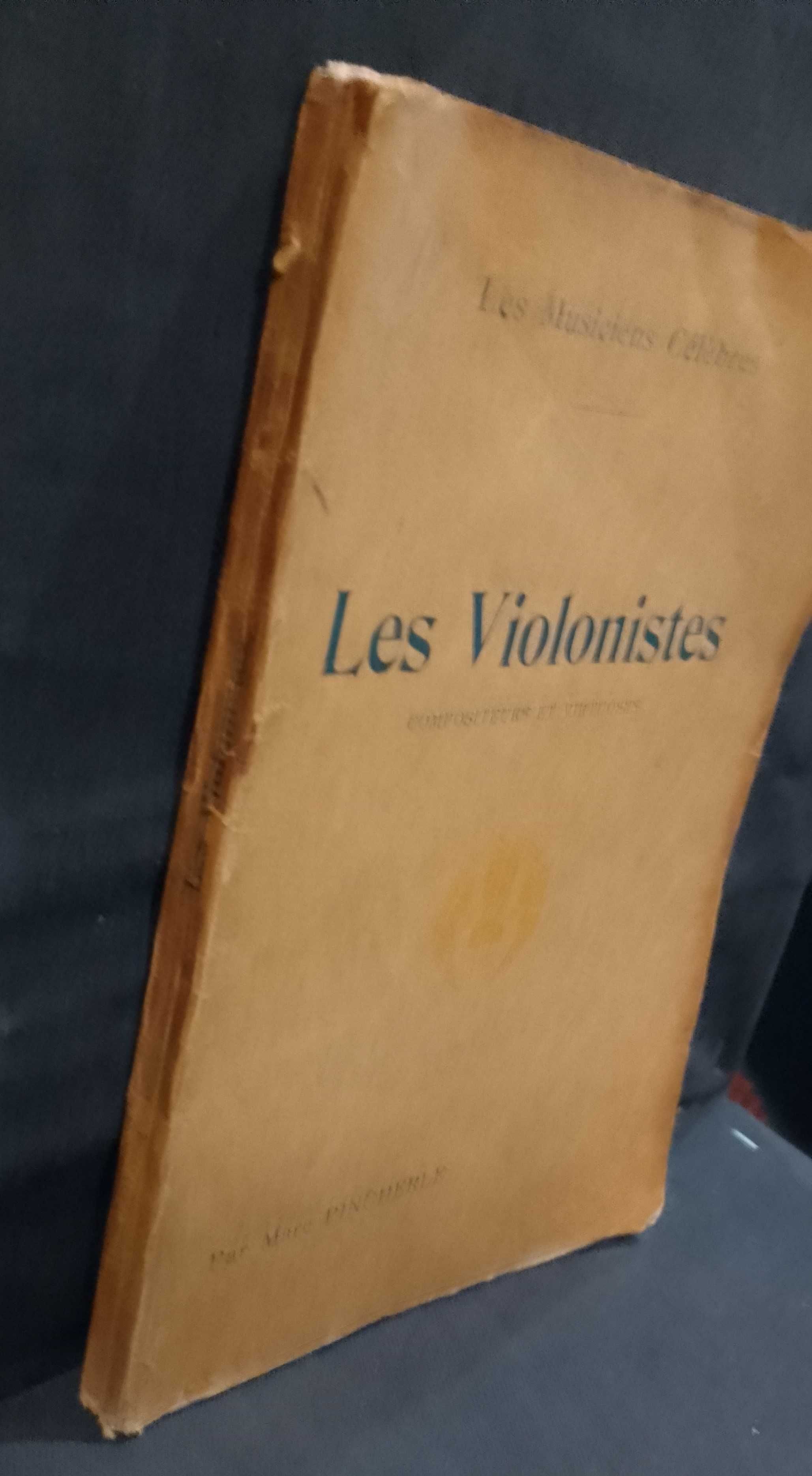 Les Musiciens Célèbres: Les Violonistes - Marc Pincherle
