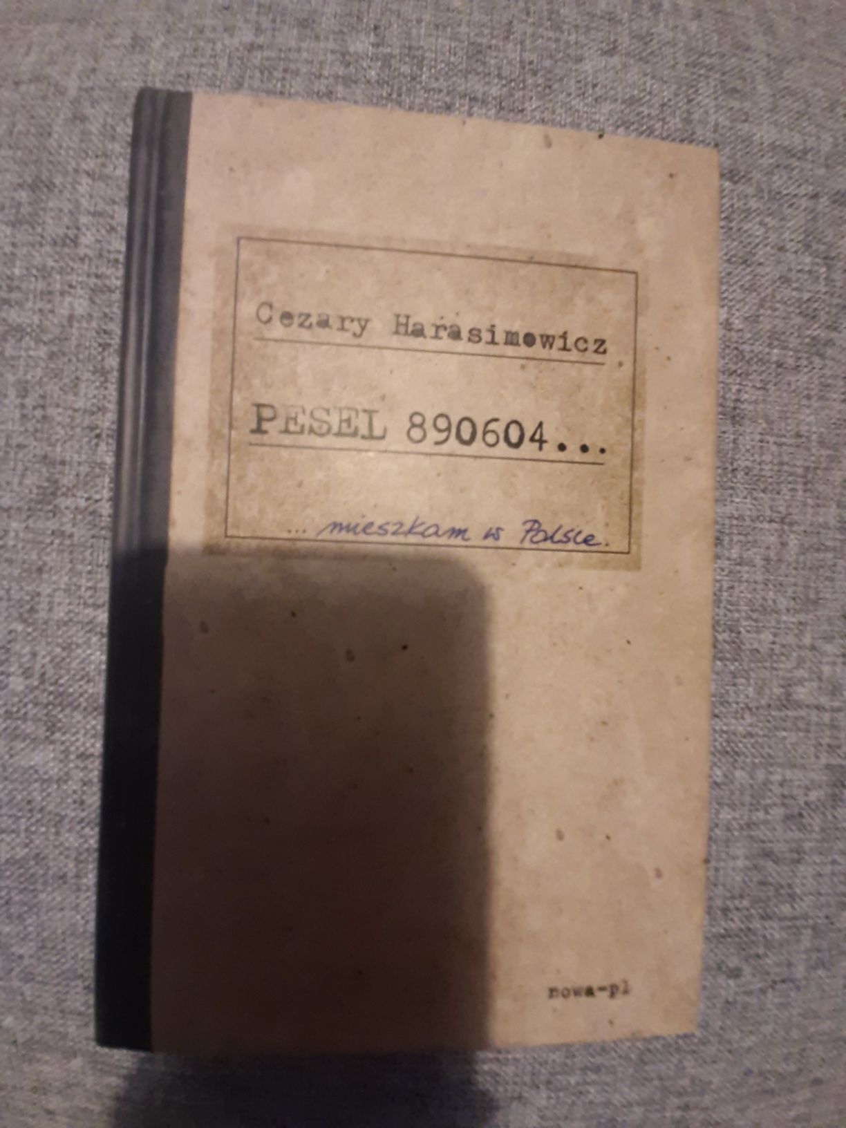 Cezary Harasimowicz PESEL 890604 mieszkam w Polsce (P14HG)