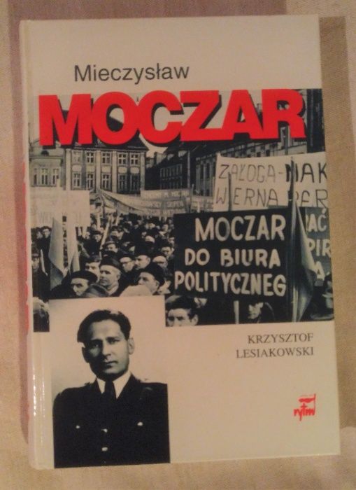 Mieczysław Moczar, "Mietek" - Krzysztof Lesiakowsk