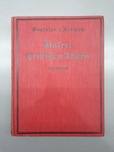 Stara książka niemiecka "Unfere geiftigen Uhnen" Bogislav v. Selchow