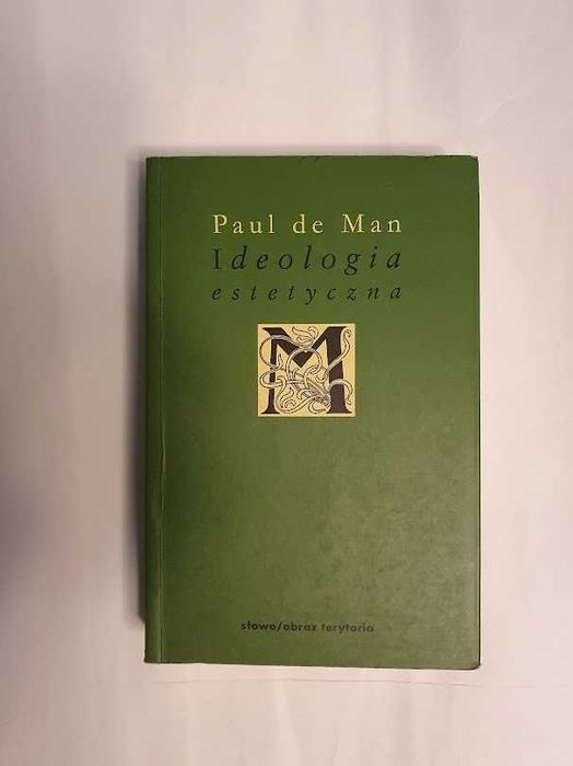 Ideologia estetyczna - Paul de Man - Słowo/obraz terytoria 2000