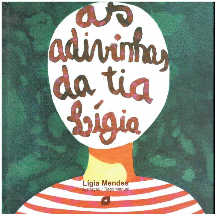 8986 As Adivinhas da Tia Ligia de Ligia Mendes e Tiago Manuel