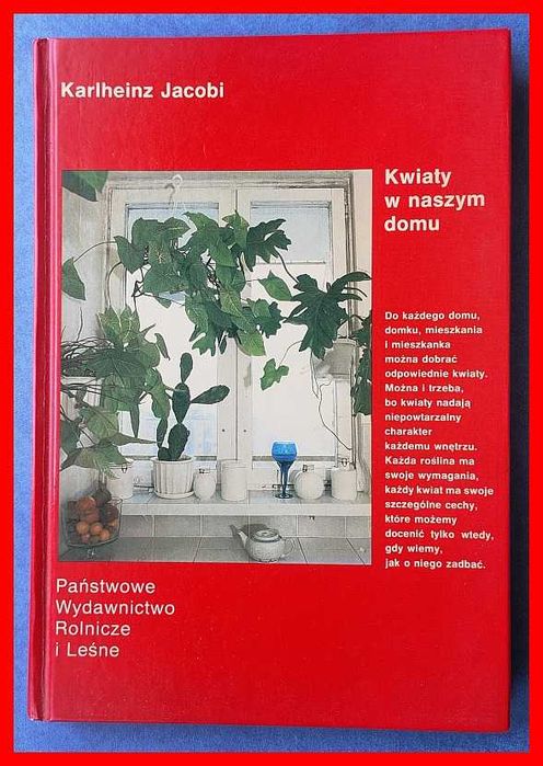 Karlheinz Jacobi - Kwiaty w naszym domu
