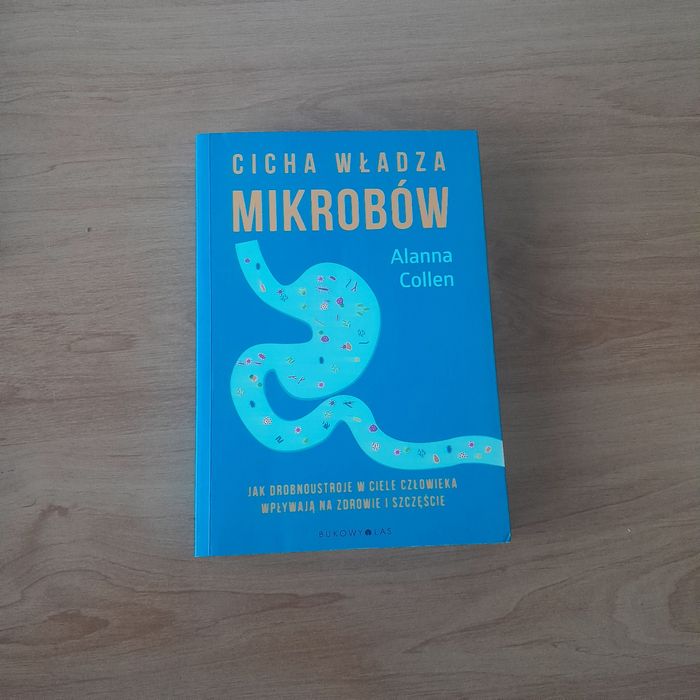 Cicha władza mikrobów Alanna Collen