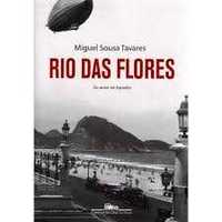 Rio das Flores, Miguel Sousa Tavares